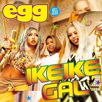 IKE IKE GAL / eggI[X^[Y
