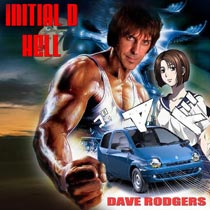 Initial D Hell / Dave Rodgers