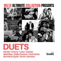 DELTA ULTIMATE COLLECTION PRESENTS: DUETS