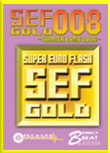 SEF GOLD 008 `SUMMER BOMB 2006`