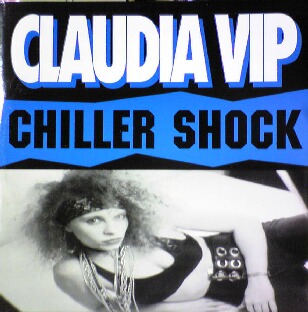 CHILLER SHOCK / CLAUDIA VIP (HRG108)