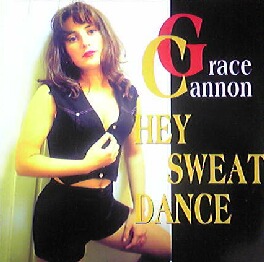 HEY SWEAT DANCE / GRACE CANNON (HRG133)