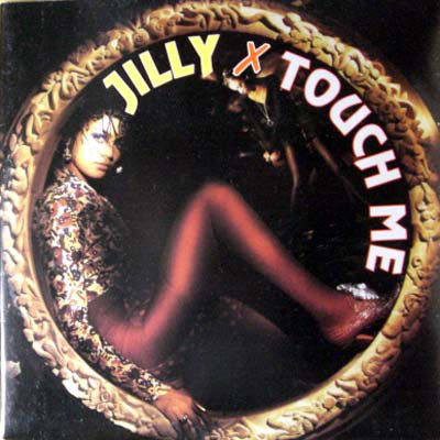 TOUCH ME / JILLY (MACHO91.02)