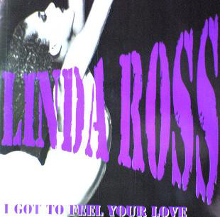 I GOT TO FEEL YOUR LOVE / LINDA ROSS (TRD1339)