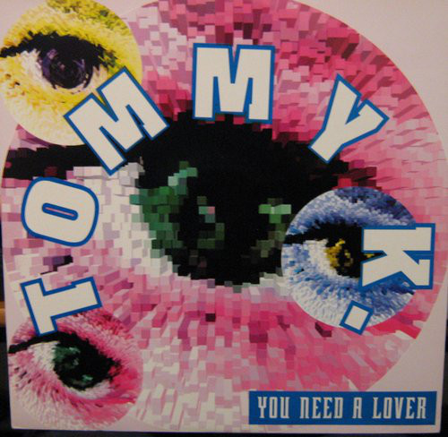 YOU NEED A LOVER / TOMMY K (TRD1366)
