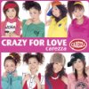 CRAZY FOR LOVE / carezza