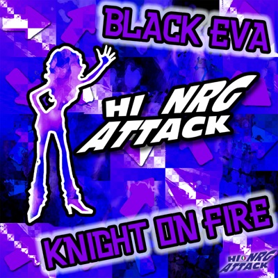 Knight on Fire / BLACK EVA