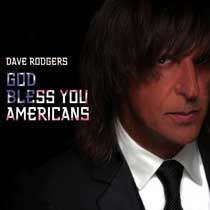 God Bless You Americans / Dave Rodgers