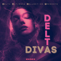 Delta Ultimate Collection Presents: Delta Divas