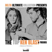 DELTA ULTIMATE COLLECTION PRESENTS KEN BLAST & FRIENDS