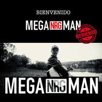 BIENVENIDO / MEGA NRG MAN