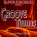 SUPER EUROBEAT presents GROOVE TWINS Special COLLECTION