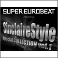 SUPER EUROBEAT presents SINCLAIRESTYLE Special COLLECTION VOL.1