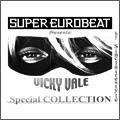 SUPER EUROBEAT presents VICKY VALE Special COLLECTION