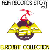 Asia Records Story Vol.1 - Eurobeat Collection