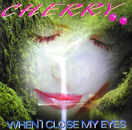 WHEN I CLOSE MY EYES / CHERRY (DELTA1037)