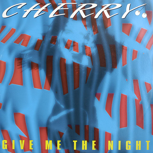 GIVE ME THE NIGHT / CHERRY (DELTA1041)