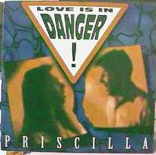 LOVE IS IN DANGER / PRISCILLA (DELTA1051)