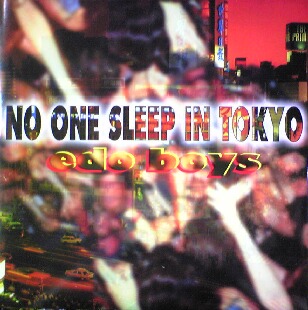 NO ONE SLEEP IN TOKYO / EDO BOYS (DELTA1063)