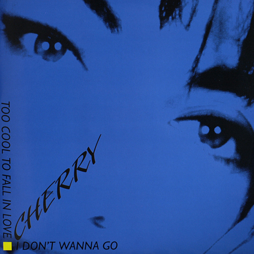 I DON'T WANNA GO / CHERRY (DELTA1078)