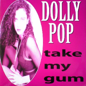 TAKE MY GUM / DOLLY POP (HRG107)