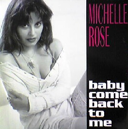 BABY COME BACK TO ME / MICHELLE ROSE (HRG109)