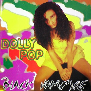 BLACK VAMPIRE / DOLLY POP (HRG122)