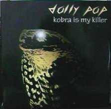 KOBRA IS MY KILLER / DOLLY POP (HRG159)