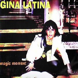 MAGIC MOMENT / GINA LATINA (HRG184)