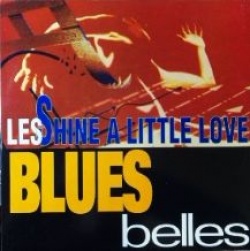 SHINE A LITTLE LOVE / LES BLUE BELLES (TRD1234)