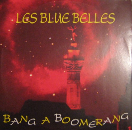 BANG A BOOMERANG / LES BLUE BELLES (TRD1271)