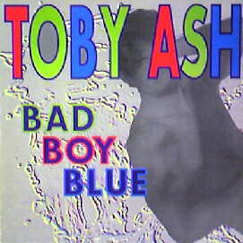 BAD BOY BLUE / TOBY ASH (TRD1279)