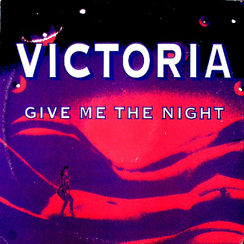 GIVE ME THE NIGHT / VICTORIA (TRD1288)