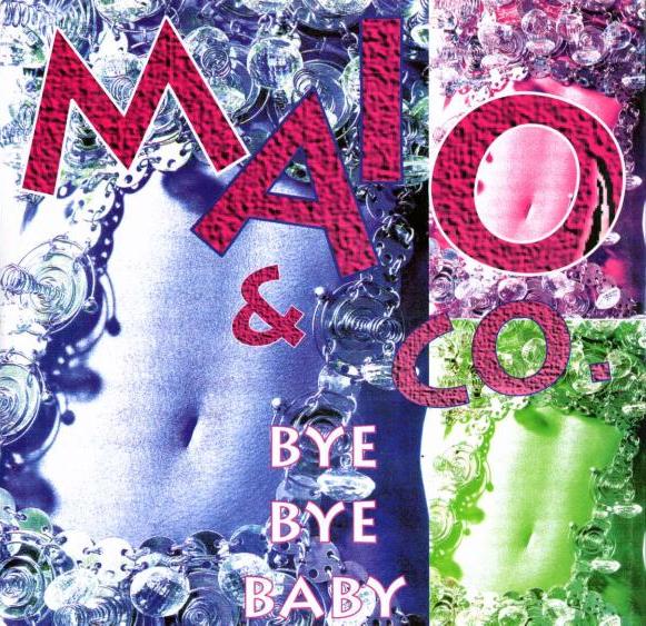 BYE BYE BABY / MAIO & CO. (TRD1297)