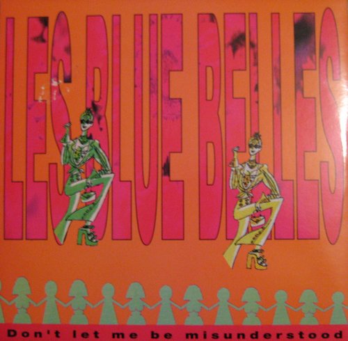 DON'T LET ME BE MISUNDERSTOOD / LES BLUE BELLES (TRD1317)