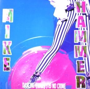 DANCING(CRAZY) IS NO CRIME / MIKE HAMMER (TRD1331)