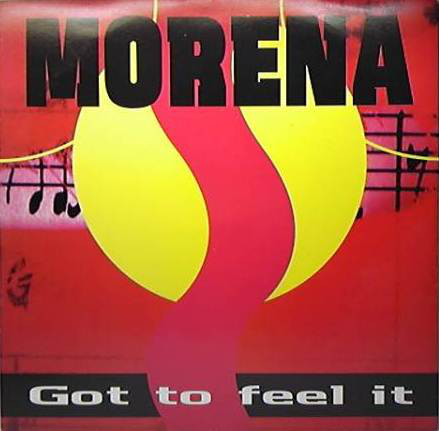 GOT TO FEEL IT / MORENA (TRD1394)