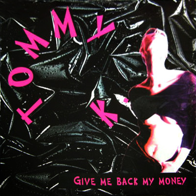 GIVE ME BACK MY MONEY / TOMMY K (TRD1423)