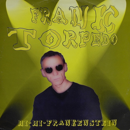 HI-HI FRANKENSTEIN / FRANK TORPEDO (TRD1457)