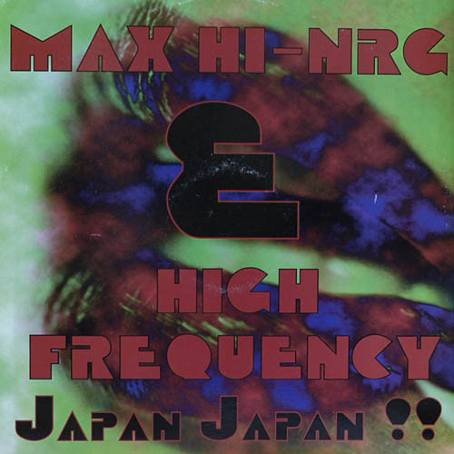 JAPAN JAPAN / MAX HI-NRG & HIGH FREQUENCY (TRD1470)
