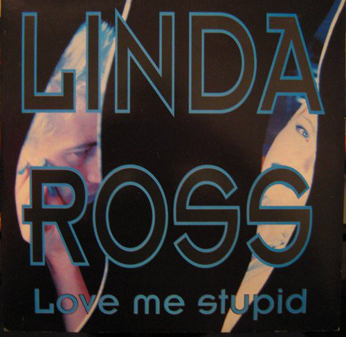 LOVE ME STUPID / LINDA ROSS (TRD1497)