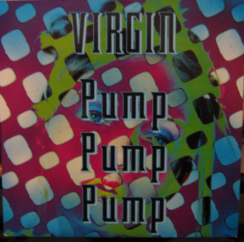 PUMP PUMP PUMP / VIRGIN (TRD1498)