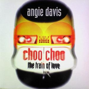 CHOO CHOO(THE TRAIN OF LOVE) / ANGIE DAVIES (TRD1506)