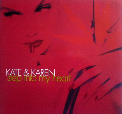 STEP INTO MY HEART / KATE & KAREN (TRD1509)