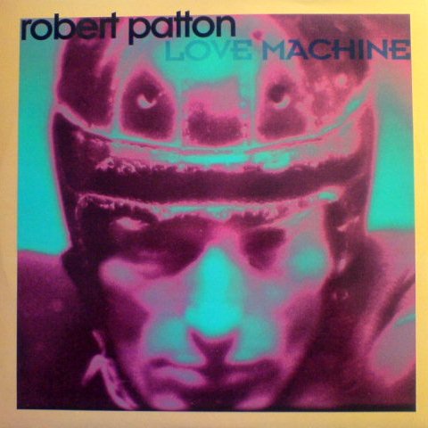 LOVE MACHINE / ROBERT PATTON (TRD1514)